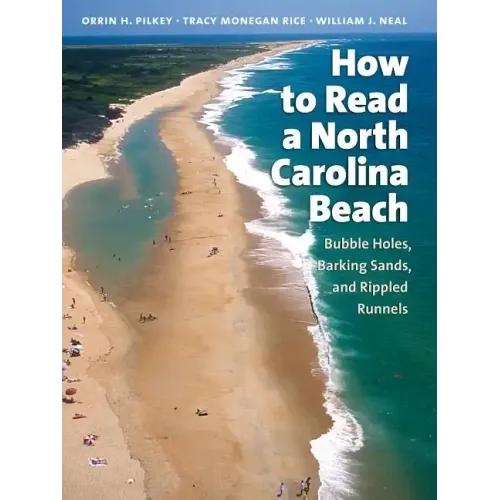 How to Read a North Carolina Beach: Bubble Holes, Barking Sands, and Rippled Runnels