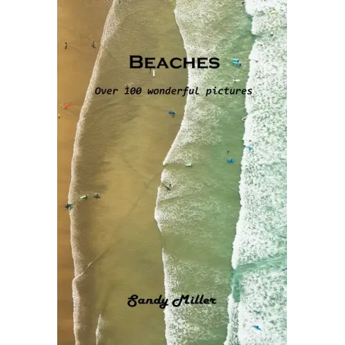 Beaches: Over 100 wonderful pictures